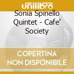 Sonia Spinello Quintet - Cafe' Society