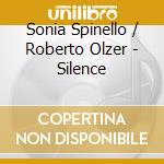Sonia Spinello / Roberto Olzer - Silence cd
