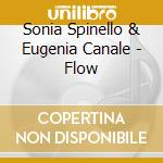 Sonia Spinello & Eugenia Canale - Flow cd