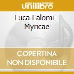 Luca Falomi - Myricae cd