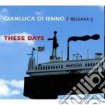 Gianluca Di Ienno - These Days