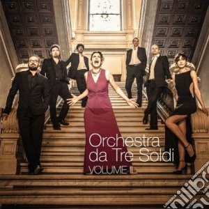 Orchestra Da Tre Soldi - Volume 2 cd musicale di Orchestra Da Tre Soldi