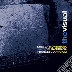 Angiuli / La Montanara / Hanurag - The Visual cd musicale di Angiuli / La Montanara / Hanurag