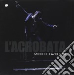 Michele Fazio Trio - L'Acrobata