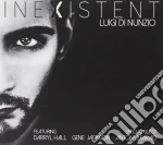 Luigi Di Nunzio - Inexistent cd