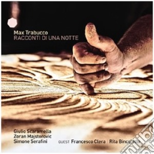 Max Trabucco - Racconti Di Una Notte cd musicale di Max Trabucco