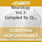 Neurology Vol.3: Compiled By Dj Edoardo cd