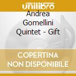 Andrea Gomellini Quintet - Gift cd