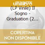 (LP Vinile) Il Sogno - Graduation (2 Lp) vinile