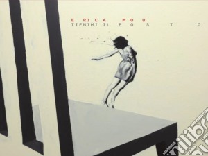Erica Mou - Tienimi Il Posto cd musicale di Erica Mou