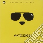 Donatello D'Attoma - Watchdog