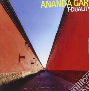 Ananda Gari - T-duality cd musicale di Ananda Gari