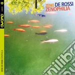 Zeno De Rossi - Zenophilia cd