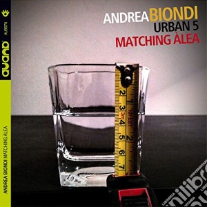 Andrea Biondi - Matching Alea cd musicale di Andrea Biondi
