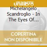 Michelangelo Scandroglio - In The Eyes Of The Whale cd
