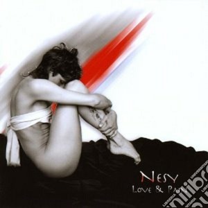 Nesy - Love&pain cd musicale di Nesy