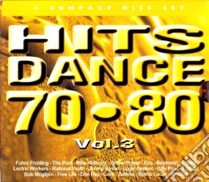 Hits Dance 70-80 Vol.3 / Various (2 Cd) cd musicale di ARTISTI VARI