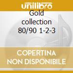 Gold collection 80/90 1-2-3 cd