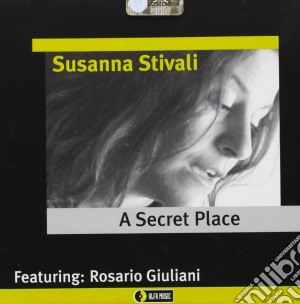 Susanna Stivali - A Secret Place cd musicale di Susanna Stivali