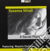 Susanna Stivali - A Secret Place cd