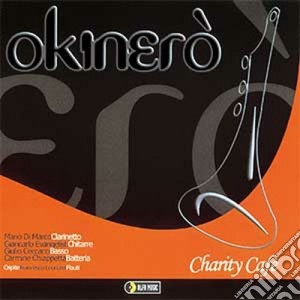 Okinero' - Charity Cafe' cd musicale di OKINERO'