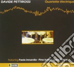 Davide Pettirossi - Quartette Electrique