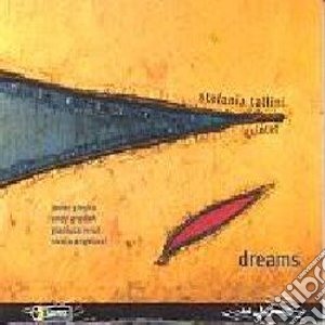 Stefania Tallini - Dreams cd musicale di TALLINI STEFANIA QUINTET