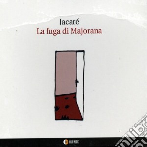 Jacare' - La Fuga Di Majorana cd musicale di Jacare'
