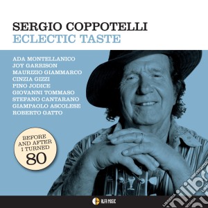 Sergio Coppotelli - Eclectic Taste cd musicale di Sergio Coppotelli