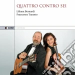 Bernardi Liliana / Francesco Taranto - Liliana Bernardi / Francesco Taranto: Quattro Contro Sei cd