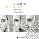 U-Man Trio - Infant Speech cd
