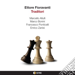 Ettore Fioravanti - Traditori cd musicale di Ettore Fioravanti