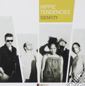Hippie Tendencies - Identity cd musicale di Tendencies Hippie