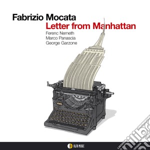 Fabrizio Mocata - Letter From Manhattan cd musicale di Mocata Fabrizio