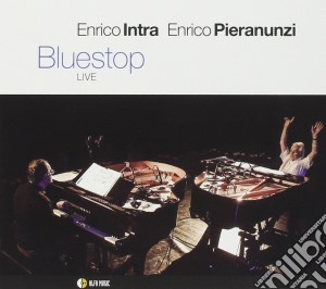 Enrico Intra / Enrico Pieranunzi - Bluestop - Live cd musicale di Enrico Intra / Enrico Pieranunzi
