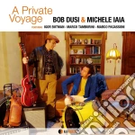 Bob Dusi E Michele Iaia - A Private Voyage cd