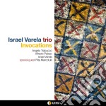 Israel Varela Trio - Invocations