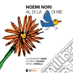 Noemi Nori - Al Di La' Di Me cd