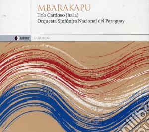 Jorge Cardoso - Mbarakapu cd musicale di Orchestra Sinfonica Nacional Del Paraguay