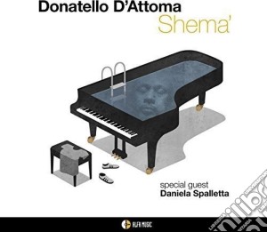Donatello D'attoma - Shema cd musicale di Donatello D'attoma