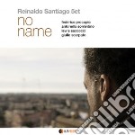 Reinaldo Santiago - No Name
