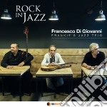 Francesco Di Giovanni - Rock In Jazz