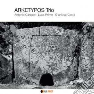 Arketypos Trio - Arketypos Trio cd musicale di Arketypos Trio