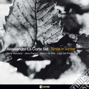 Alessandro La Corte Set - Smile In Winter cd musicale di Corte Alessandro (La)