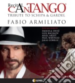 Fabio Armiliato / Fabrizio Mocata - Recital Cantango - Tribute To Schipa And Gardel