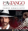 Fabio Armiliato / Fabrizio Mocata - Recital Cantango - Tribute To Schipa And Gardel cd