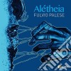 Fulvio Palese - Aletheia cd