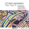 Ottimo Massimo - Tella Tingia Te cd
