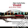 Italy Meets Cuba: Vivaldi And Other Follies / Various cd