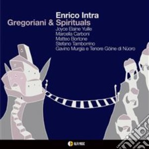 Enrico Intra - Gregoriani & Spirituals cd musicale di Enrico Intra
